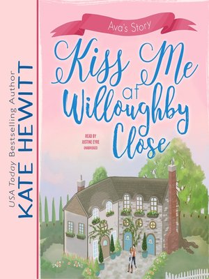 cover image of Kiss Me at Willoughby Close